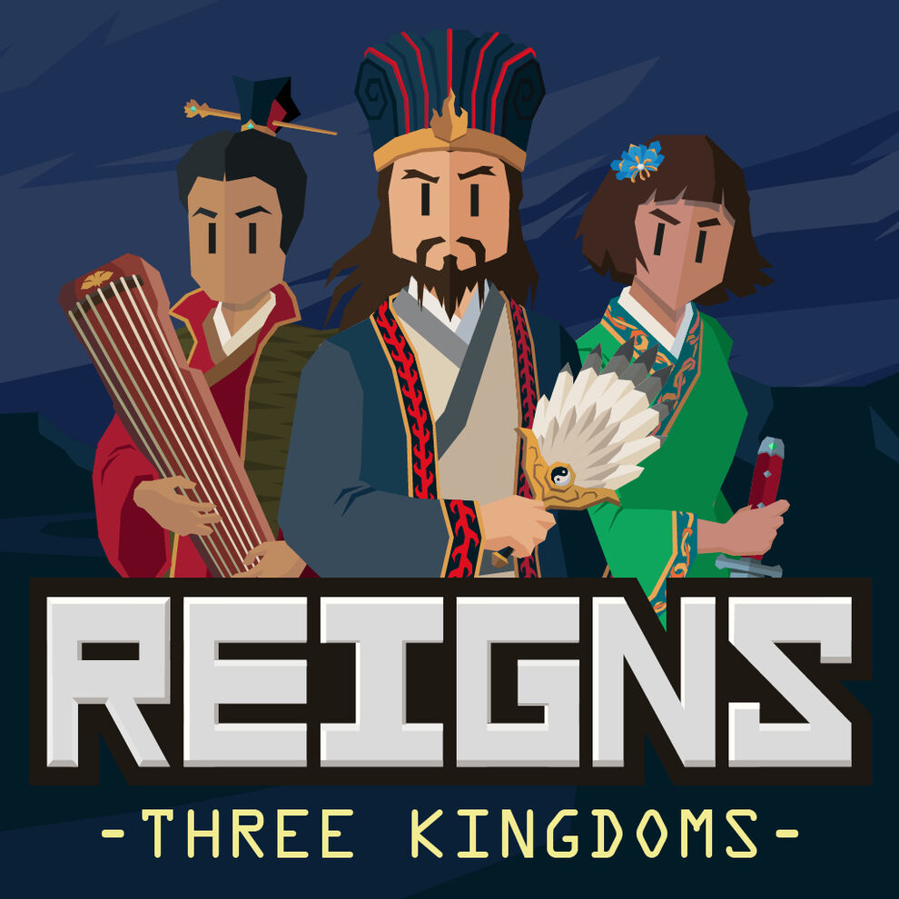 Reigns: Three Kingdoms