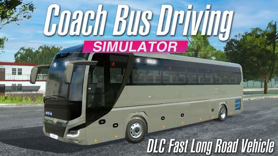 コーチバスドライビングシミュレーター DLC - 高速ロングロード車両 (Coach Bus Driving Simulator - DLC Fast Long Road Vehicle)