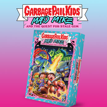 Garbage Pail Kids: Mad Mike & the Quest for Stale Gum