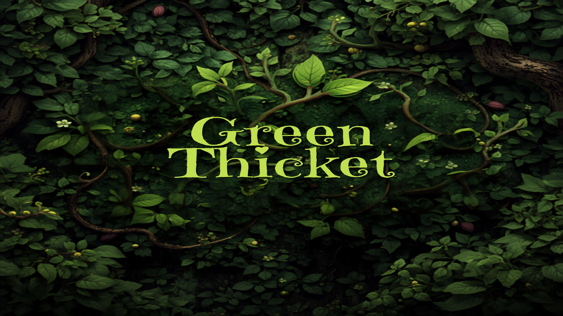 Green Thicket 緑の茂み