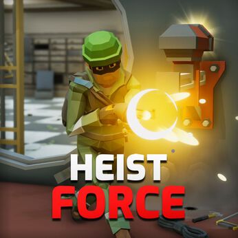 Heist Force : 強盗フォース