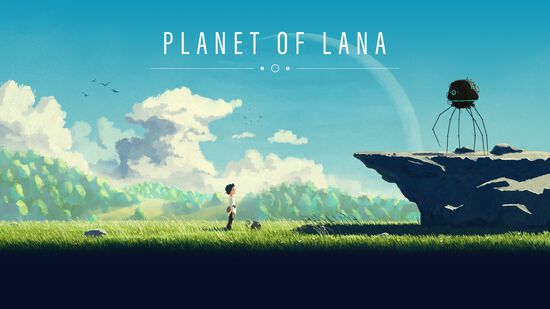 Planet of Lana - プラネット・オブ・ラーナ