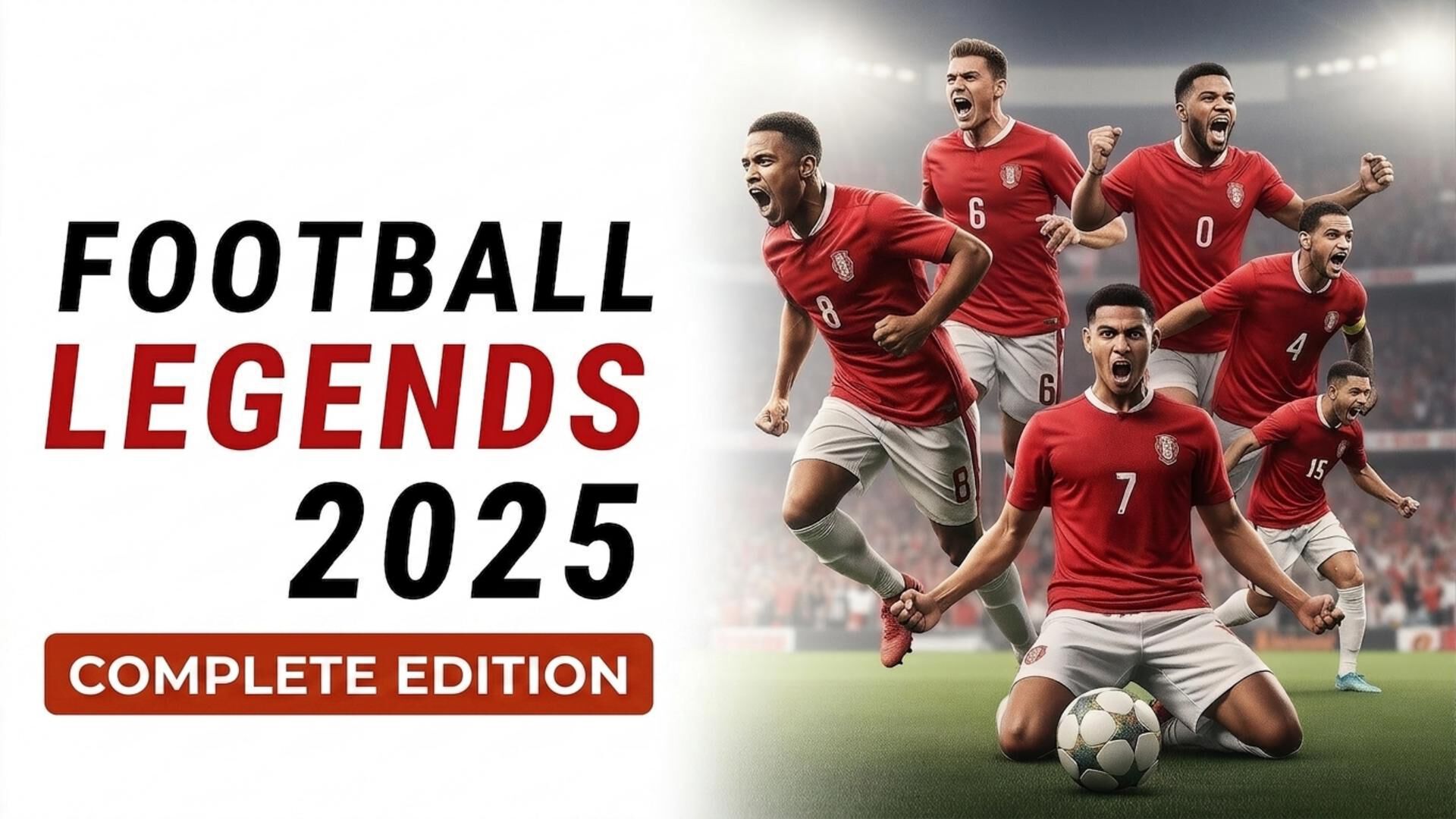 Football Legends 2025 Complete Edition