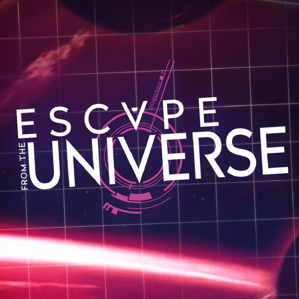 エスケープ フロム ザ ユニバース -Escape From the Universe-
