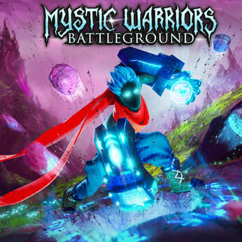 Mystic Warriors Battleground