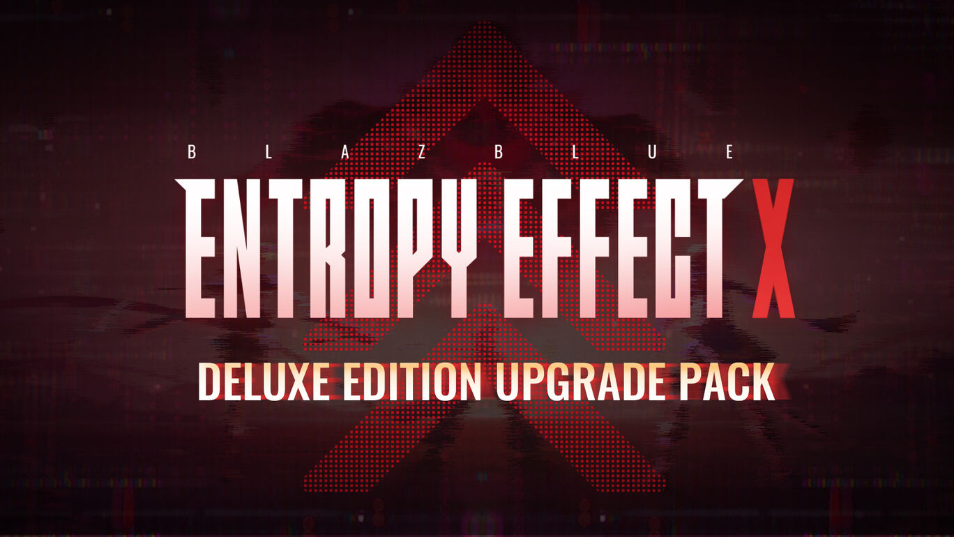 Blazblue Entropy Effect X Deluxe Edition Upgrade Pack