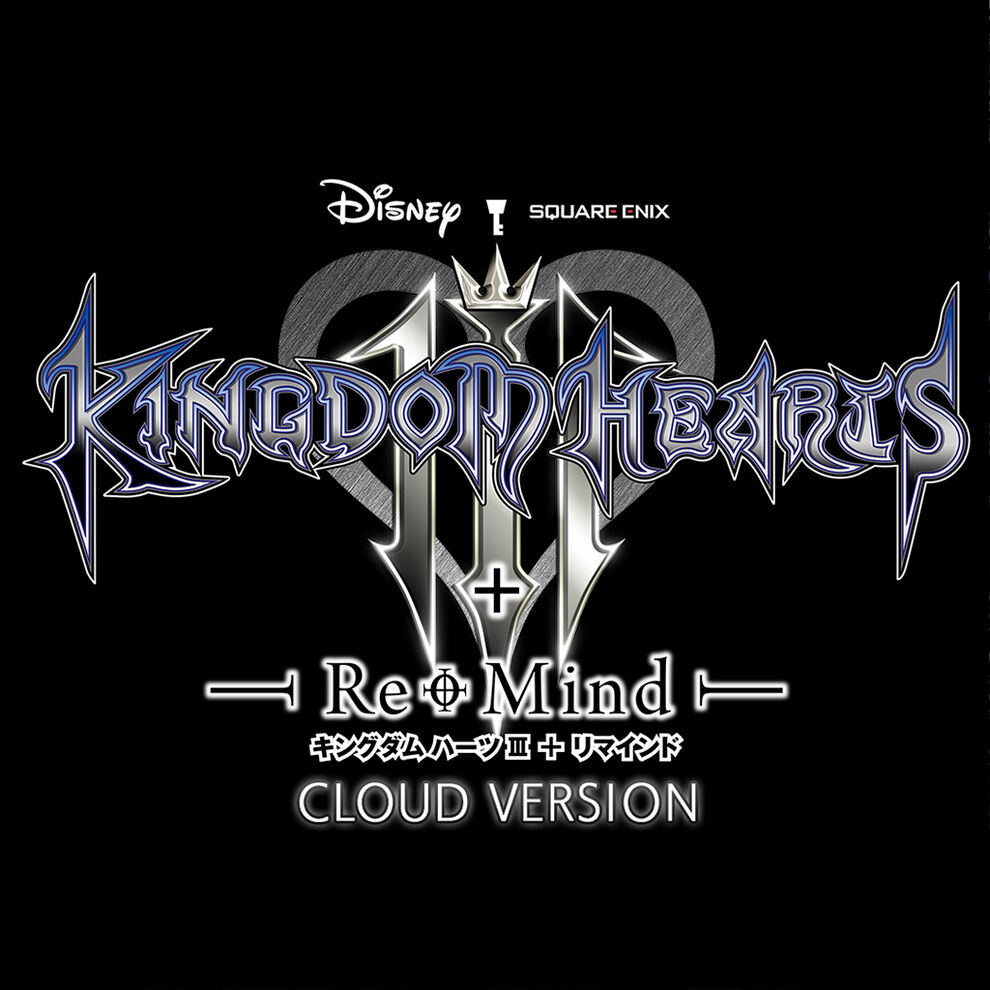 KINGDOM HEARTS Ⅲ + Re Mind（DLC） Cloud Version