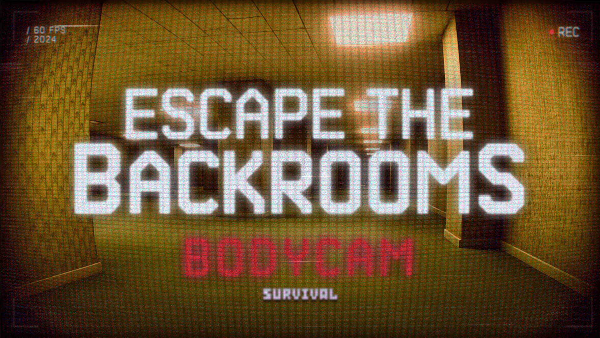 Escape the Backrooms: BODYCAM – Survival