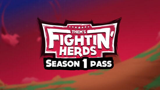Them's Fightin' Herds - Season 1 Pass (ゼムズ ファイティン ハーズ シーズン1パス)