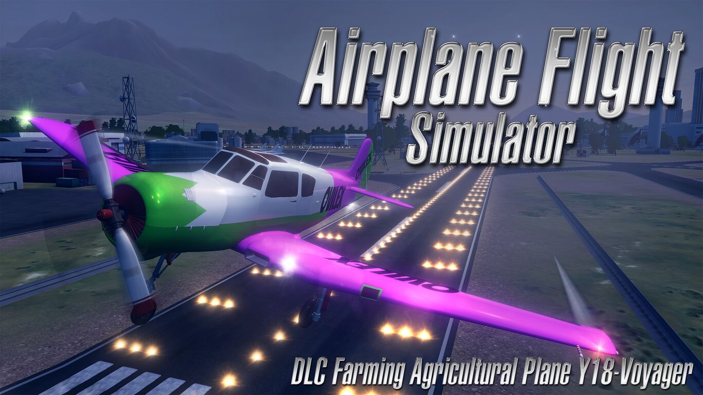 エアプレーン フライト シミュレーター DLC - 農業用飛行機 Y18-ボイジャー (Airplane Flight Simulator DLC - Farming Agricultural Plane Y18-Voyager)