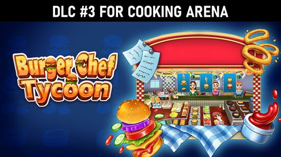 Cooking Arena: Burger Chef Tycoon (DLC#3)