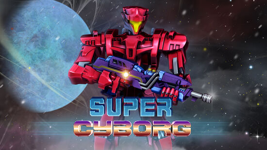 Super Cyborg スーパー・サイボーグ