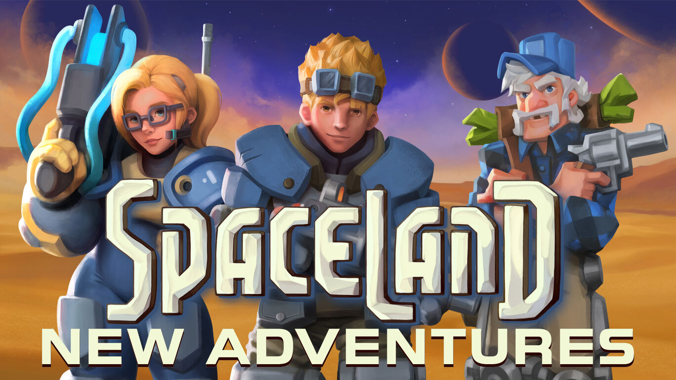 Spaceland：新しい冒険