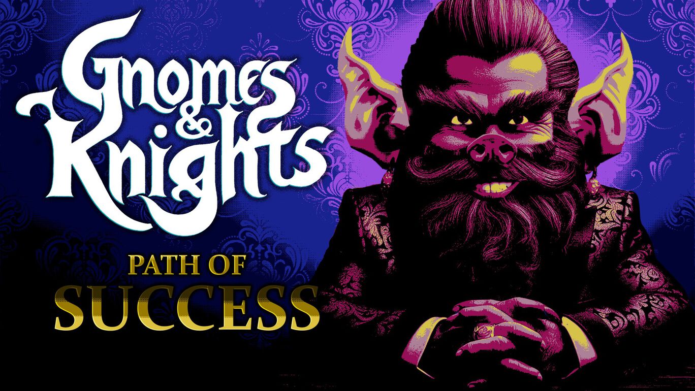 Gnomes and Knights: Path of Success