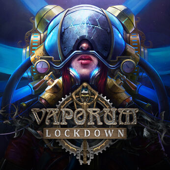 Vaporum: Lockdown