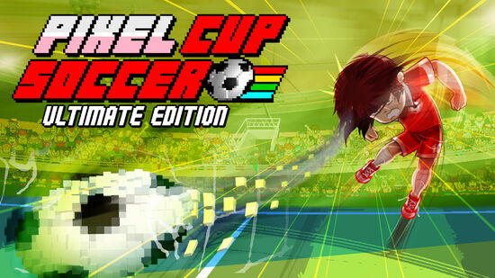 Pixel Cup Soccer - Ultimate Edition ( ピクセルカップサッカー - アルティメットエディション )