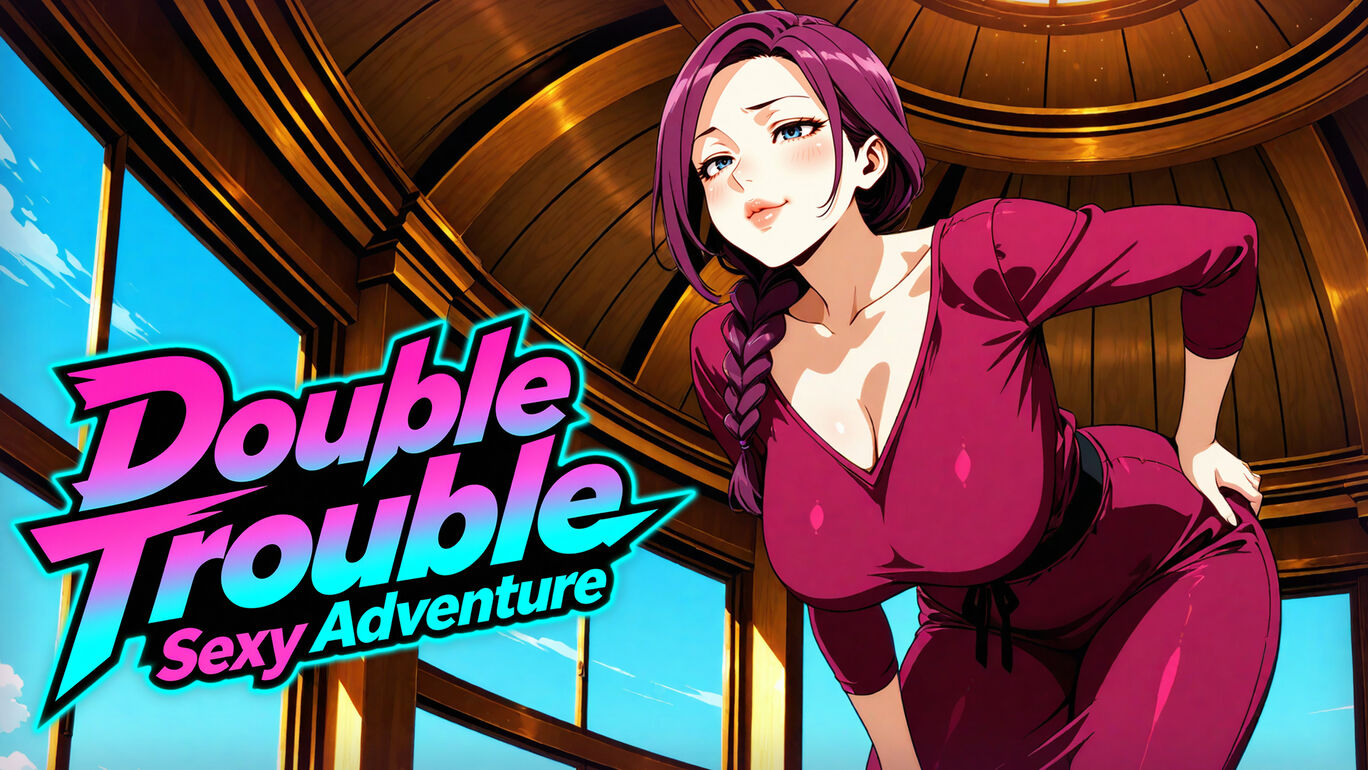 DoubleTrouble:SexyAdventure