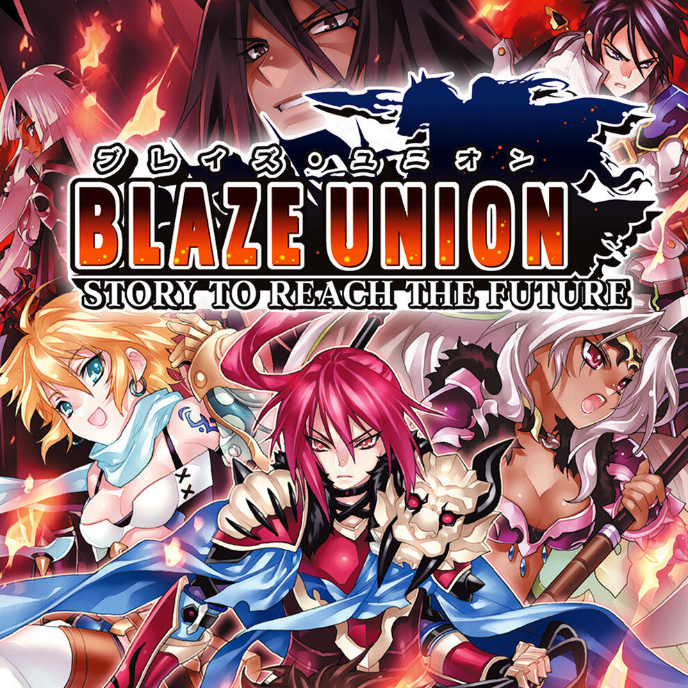 ブレイズ・ユニオン BLAZE UNION  -STORY TO REACH THE FUTURE -