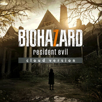 BIOHAZARD 7 resident evil cloud version
