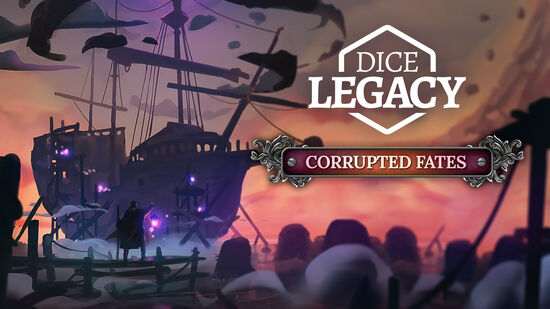 Dice Legacy: 腐敗した運命