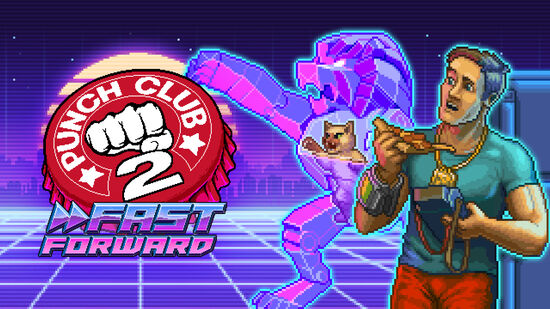 Punch Club 2: Fast Forward