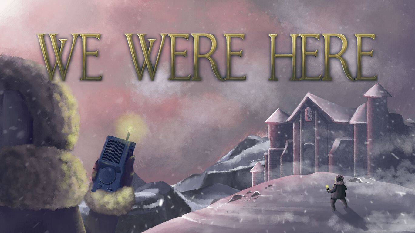 We Were Here
