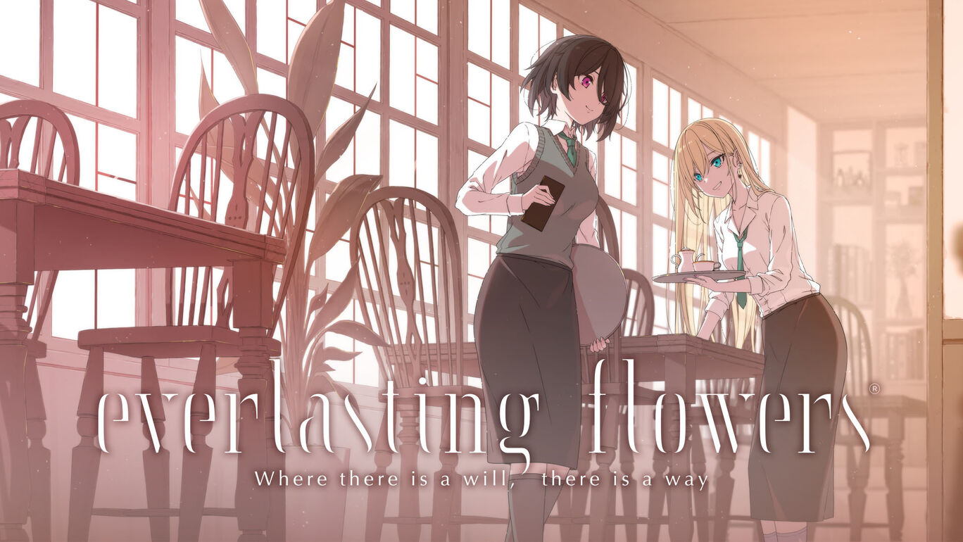 Everlasting Flowers - Where there is a will, there is a way