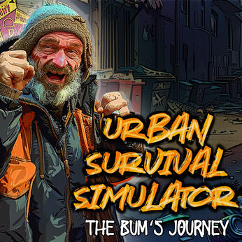 Urban Survival Simulator: The Bum's Journey