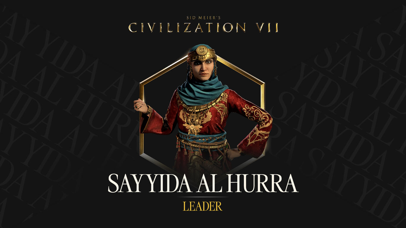 Sid Meier's Civilization® VII: Sayyida al Hurra Pack (『シドマイヤーズ シヴィライゼーション® VII』サイイーダ・アル・フッラパック)