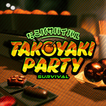 たこパ サバイバル (TAKOYAKI PARTY SURVIVAL)
