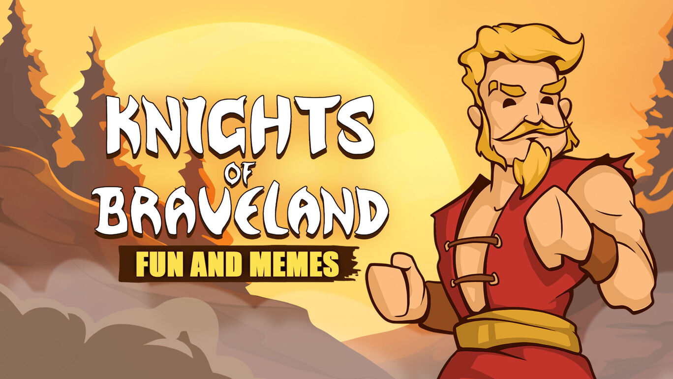 Knights of Braveland: Fun And Memes