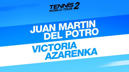 テニス ワールドツアー 2　Juan Martin Del Potro & Victoria Azarenka