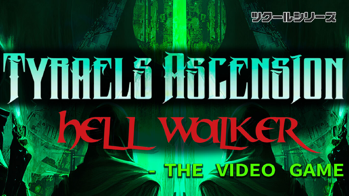 ツクールシリーズ　 Tyraels Ascension: Hell Walker - The Video Game