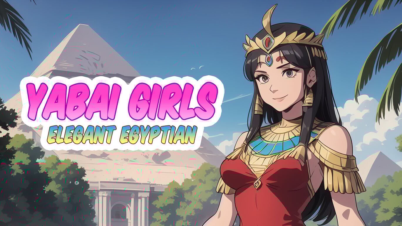 Yabai Girls: Elegant Egyptian