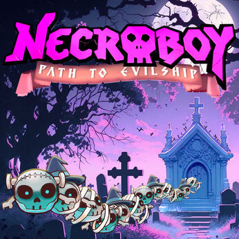 NecroBoy : Path to Evilship