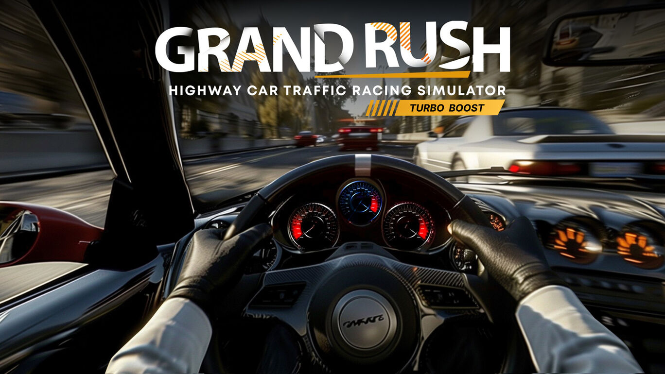 Grand Rush: Highway Car Traffic Racing Simulator – Turbo Boost