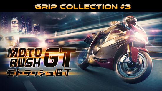 Moto Rush GT : モトラッシュGT Grip Collection #3