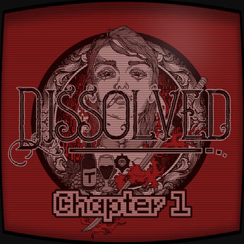 Dissolved - Chapter One