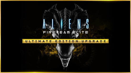 Aliens: Fireteam Elite - Ultimate Edition Upgrade