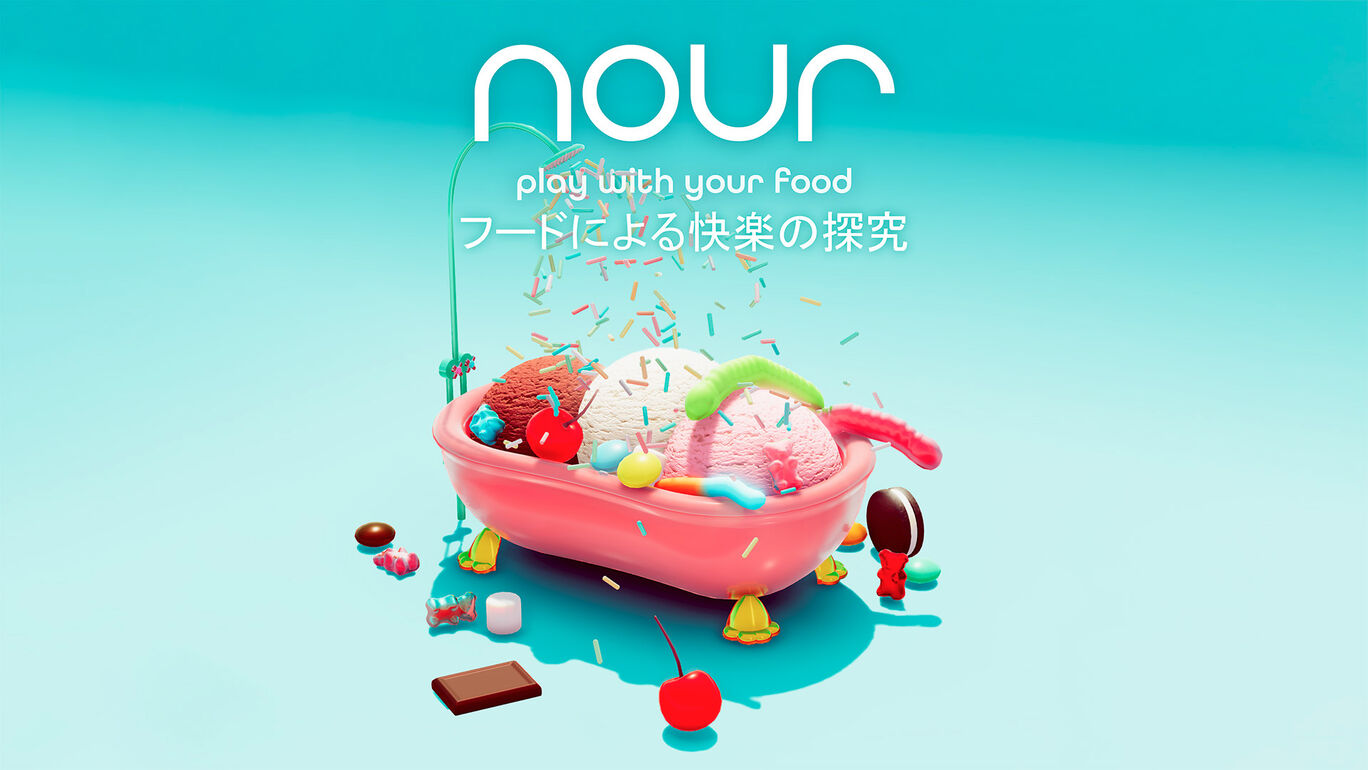 Nour: Play with your food（フードによる快楽の探究）