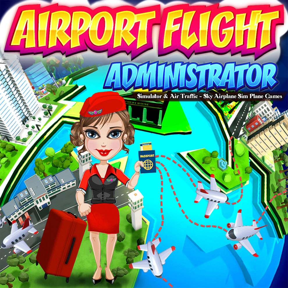 Airport Flight Administrator Simulator & Air Traffic-Sky Airplane Sim Plane Games