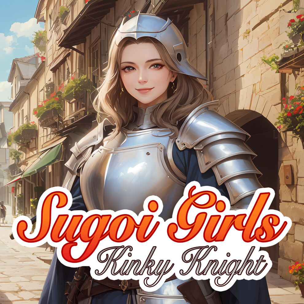 Sugoi Girls: Kinky Knight