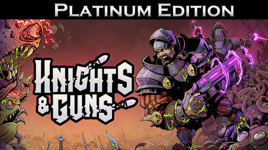 Knights & Guns Platinum Edition